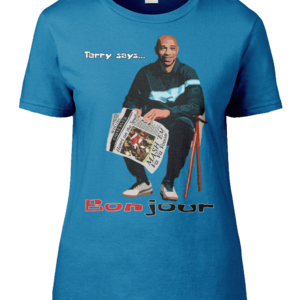 Terry says.... tee shirt